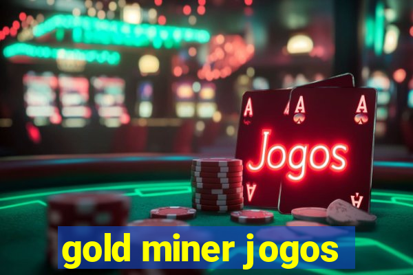 gold miner jogos